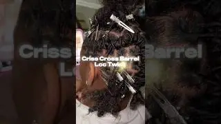Criss Cross Barrel Loc Twist #locstyle #barreltwist #shorts