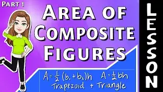 Area of Composite Figures Pt 1