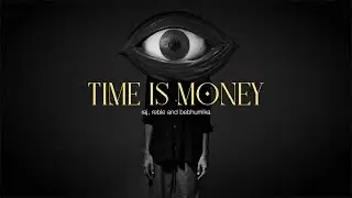 Time Is Money (Official Music Video) | Raj, Reble & Bebhumika | 2024