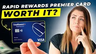 Southwest Rapid Rewards Premier Credit Card Review 2025: Is It Worth It for Frequent Flyers?
