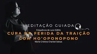 Medita&ccedil;&atilde;o a Cura da Ferida da Trai&ccedil;&atilde;o: Da Dor &agrave; Liberta&ccedil;&atilde;o Emocional