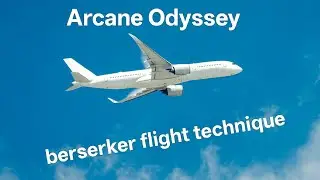 Arcane odyssey new berserker flight technique 
