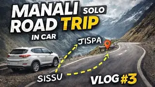 Manali solo trip || solo trip in car…