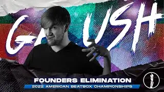 GALUSH | Solo Elimination | The Founders Tournament | American Beatbox Championships 2022