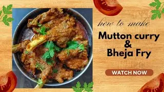 Mutton Curry & Bheja Fry Recipe 