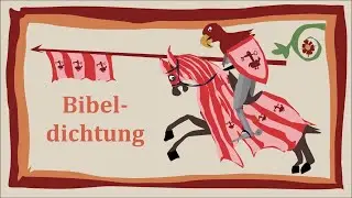 Gattungen: Bibeldichtung || Mittelhochdeutsche Literatur