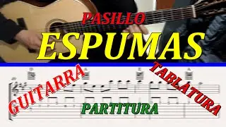 Espumas, pasillo, acordes, tablatura y partitura para guitarra