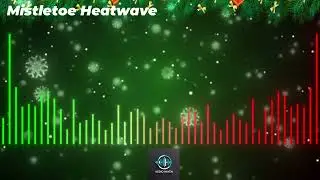 Mistletoe Heatwave | Flirty Holiday Dance-Pop Track