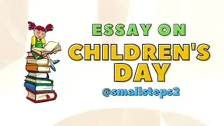 Essay On Children's Day | 10 Lines On Children's Day | Children's Day Essay |Children's Day 10 lines