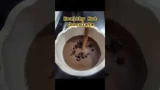 Healthy Hot Chocolate Recipe | No Sugar | Comforting Winter Drink