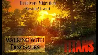 Path of Titans - Walking With Dinosaurs Herbivore Migration Event
