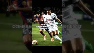 Top 10 Greatest Comebacks in UCL K-O-S Of all time 💀🚨 || #shorts #football #edit #viral #sehar