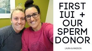 CHOOSING OUR SPERM DONOR + FIRST IUI