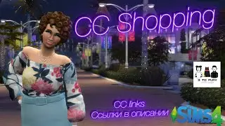 The Sims 4 CC Shopping - Ссылки в описании - CC Links +