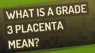 Что означает плацента 3-й степени?