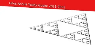 Unus Annus Yearly Goals 2021-2022