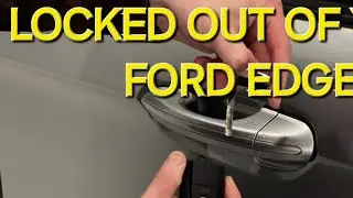 Заблокировал Ford Edge с разряженной батареей брелока и завел машину - 2017 2018 2019 2020 2021 2022