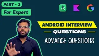 Android Advanced Interview Questions android advanced concepts, Projects, Ideas, Topics in Hindi