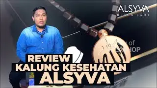 REVIEW KALUNG KESEHATAN ALSYVA Bersama Andika Abdika