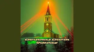 Christmas Church Dubstep