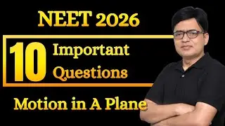 2D Motion Class 11th, NEET with theoretical concepts #physicsclass11th #motioninaplaneneetquestions
