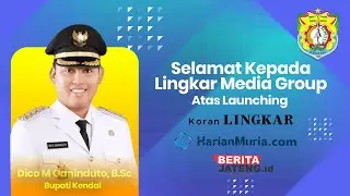 Dico M Ganinduto Mengucapkan Selamat Kepada Lingkar Media Group