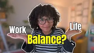 Work Life Balance as a Business Analyst | The Reality