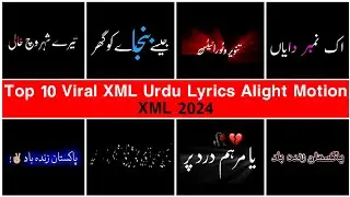 Top 10 Trending Urdu Text XML File Viral 10 Text Presets In Alight Motion Tanveer Editor