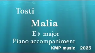 「Malia」  Tosti  E♭ major    Piano accompaniment（karaoke-score)