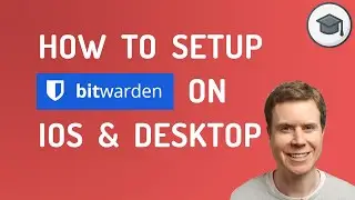How To Setup Bitwarden on Desktop and IOS