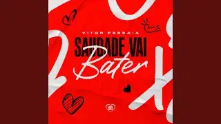 Saudade Vai Bater