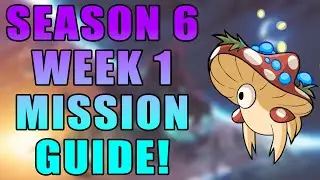 Season 6 Week 1 Mission Guide!