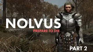 Nolvus V6 -  Prepare to Die - Part 2