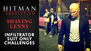 Hitman: Absolution - Shaving Lenny - 