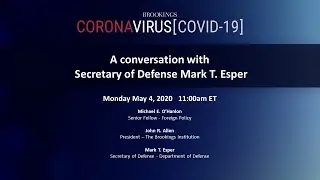 Webinar: A conversation with Secretary of Defense Mark T. Esper