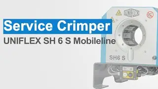 New mobile service crimper: UNIFLEX SH 6 S &ndash; powerful, precise, compact