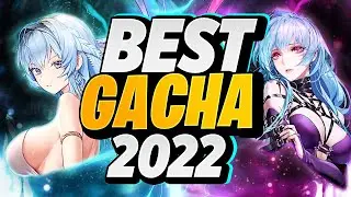 Top 10 Best Gacha Games of 2022