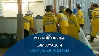 2014 - Camboya - Los hijos de la basura. Pueblo de Dios TVE | Manos Unidas