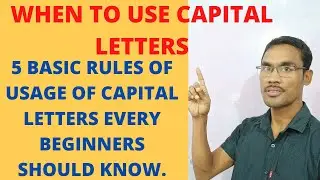 WHEN TO USE CAPITAL LETTERS. 5 BASIC CAPITALIZATION RULES FOR BEGINNERS.ENGLISH GRAMMAR