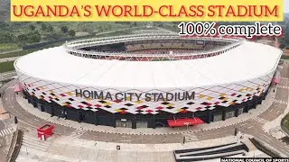 Inside Uganda’s New World-Class Hoima City Stadium | 100% Complete And Ready For AFCON 2027