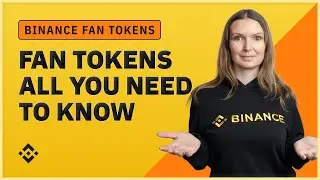 Binance Fan Tokens - All you need to know