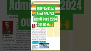 ITBP Various Post PET/PST Admit Card 2024 out now🙌