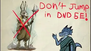 Don't jump in D&d 5e!