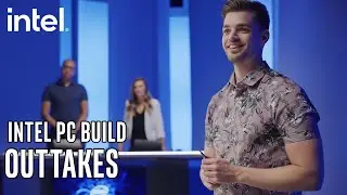 Intel PC Build Outtakes ft. James Bardolph, Dan 'ddk' Kapadia, and Freya Spiers | Intel Gaming