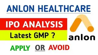 Anlon Healthcare IPO Review | Anlon Healthcare IPO GMP Today | Anlon Healthcare IPO | Anlon IPO