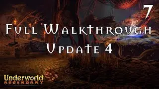 Underworld Ascendant | Update 4 Full Walkthrough (No Commentary) | Pt 7