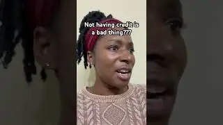 Not Having Credit Is a Problem Now??