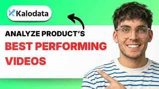 How to Analyze a Product&rsquo;s Best Performing Videos on Kalodata [2026 Full Guide]