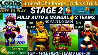 Lords Mobile Limited Challenge Trick vs Trick Stage 2 AUTO+ MANUAL👉2 Teams F2P| Petite Devil Stage 2