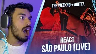 React The Weeknd e Anitta - São Paulo (Live)